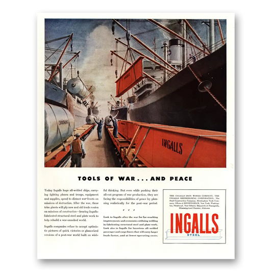 1944 Ingalls Steel Tools of War and Peace Vintage Magazine Print Ad