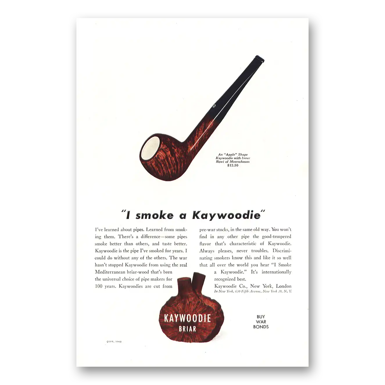 1944 Kaywoodie Pipes I Smoke a Kaywoodie Vintage Magazine Print Ad