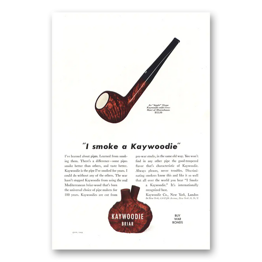 1944 Kaywoodie Pipes I Smoke a Kaywoodie Vintage Magazine Print Ad