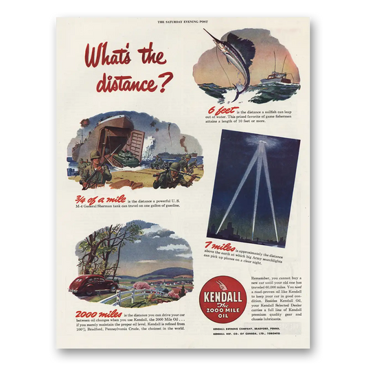 1944 Kendall Motor Oils Whats the Distance Vintage Magazine Print Ad