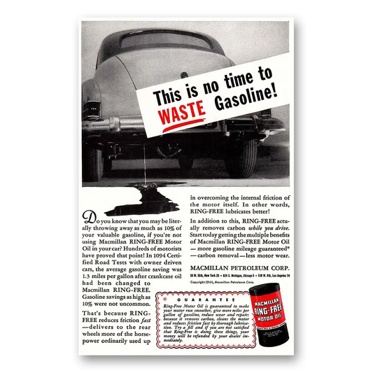 1944 Macmillan Oil This Is No time to Waste Gasoline Vintage Magazine Print Ad