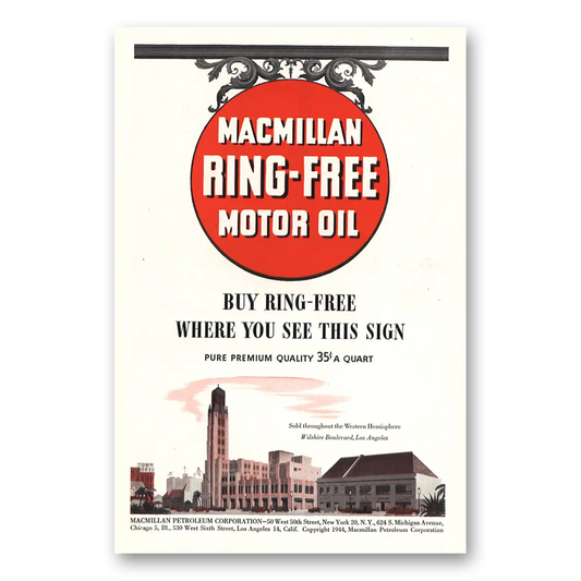 1944 Macmillan Oil Ring Free Motor Oil Wilshire Boulevard Vintage Magazine Print Ad