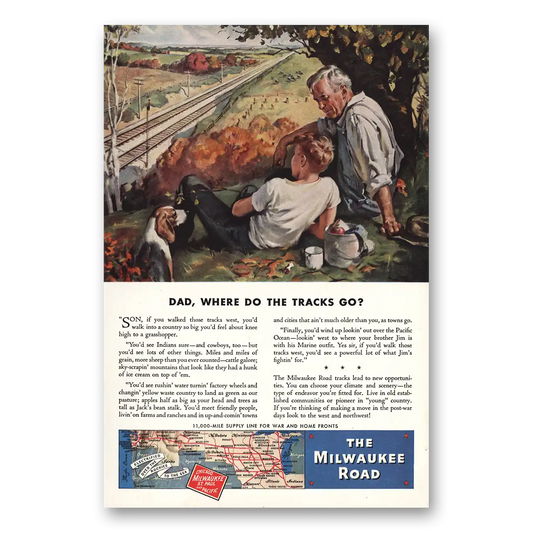 1944 Milwaukee Road Dad Where Do the Tracks Go Vintage Magazine Print Ad