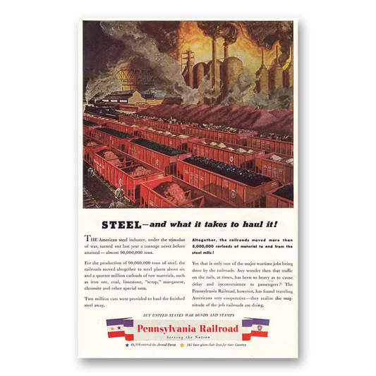 1944 Pennsylvania Railroad Steel and What It Takes To Haul It Vintage Magazine Print Ad