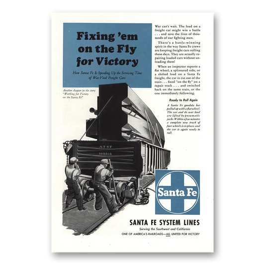 1944 Santa Fe Railway Fixing Em On the Fly for Victory Vintage Magazine Print Ad