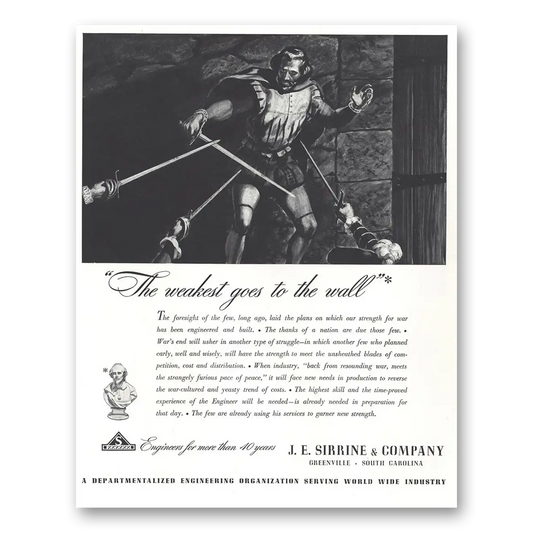 1944 J E Sirrine Weakest Goes to the Wall Vintage Magazine Print Ad