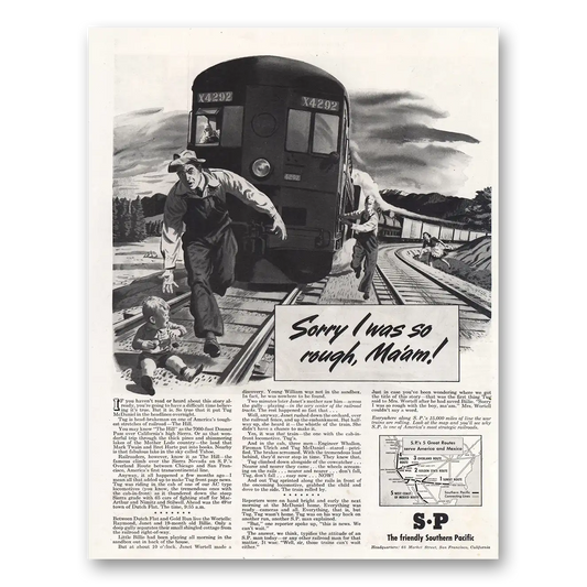 1944 Southern Pacific Sorry I Was So Rough Maam Vintage Magazine Print Ad