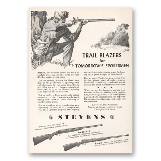 1944 Stevens Rifle and Shotguns Trail Blazer for Tomorrows Sportsmen Vintage Magazine Print Ad