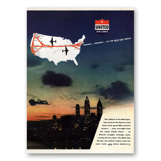 1944 United Airlines Straight Strategic Main Line Airway Vintage Magazine Print Ad