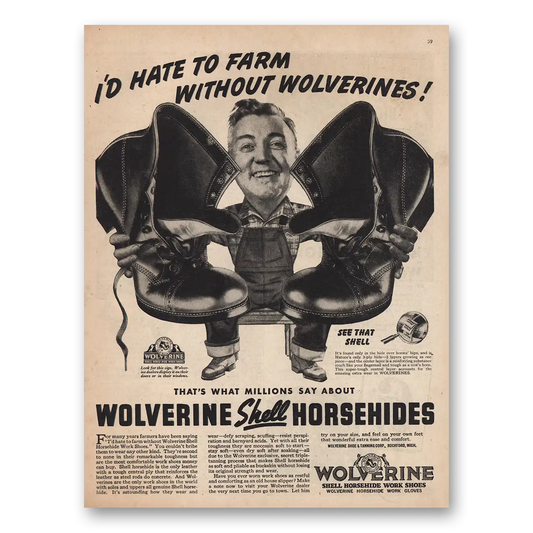 1944 Wolverine Work Shoes Hate to Farm Without Vintage Magazine Print Ad