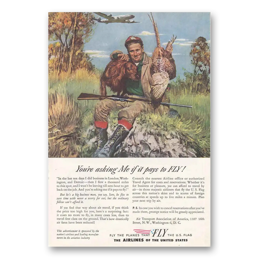 1945 Air Transport Association Asking Me If It Pays to Fly Hunter Vintage Magazine Print Ad