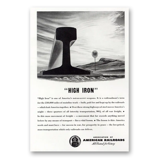 1945 Association of American Railroads High Iron Vintage Magazine Print Ad