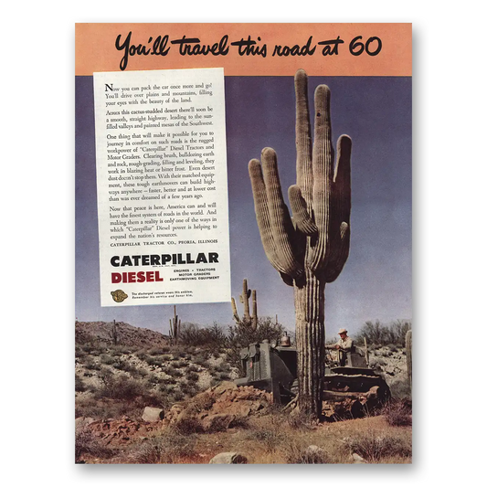 1945 Caterpillar Diesel Travel This Road at 60 Vintage Magazine Print Ad