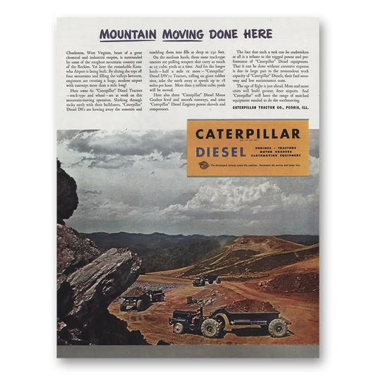 1945 Caterpillar Diesel Mountain Moving Done Here Vintage Magazine Print Ad