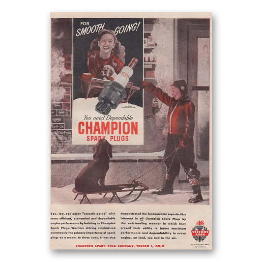 1945 Champion Spark Plugs For Smooth Going Dog Sled Vintage Magazine Print Ad