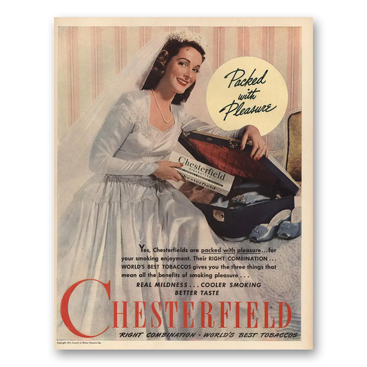 1945 Chesterfield Cigarettes Packed Wth Pleasure Bride Vintage Magazine Print Ad