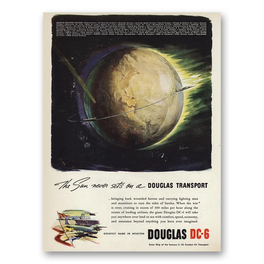 1945 Douglas DC6 The Sun Never Sets Vintage Magazine Print Ad