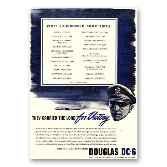 1945 Douglas DC6 They Carried the Load for Victory Vintage Magazine Print Ad