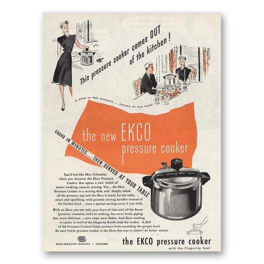 1945 Ekco Pressure Cooker Comes Out of the Kitchen Vintage Magazine Print Ad