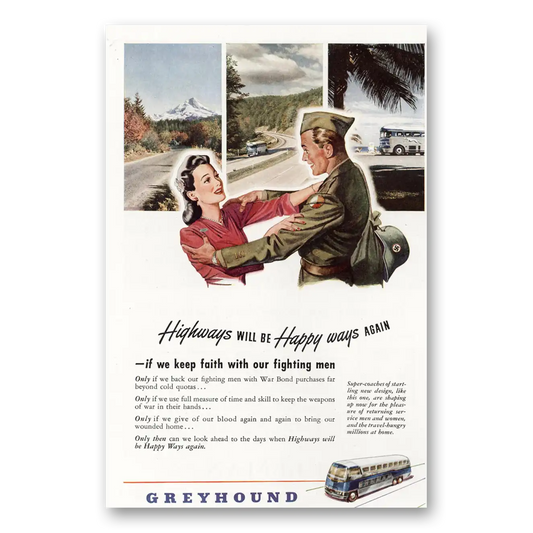 1945 Greyhound Highways Will Be Happy Ways Vintage Magazine Print Ad