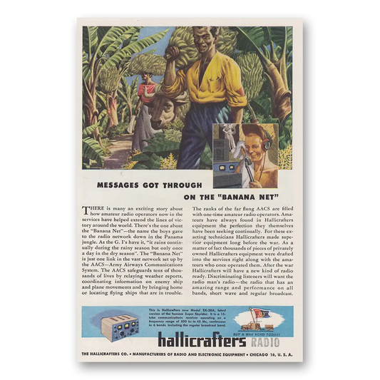 1945 Hallicrafters Messages Got Through On the Banana Net Vintage Magazine Print Ad