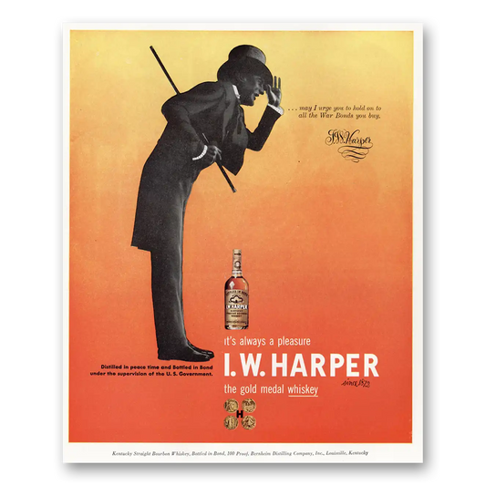 1945 I W Harper Whiskey Hold On to All the War Bonds You Buy Vintage Magazine Print Ad