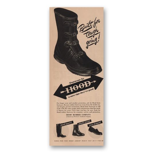 1945 Hood Footwear Built for Tough Going Vintage Magazine Print Ad