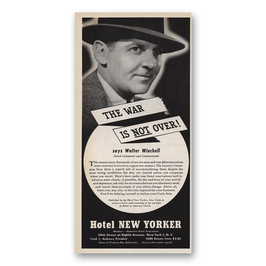 1945 Hotel New Yorker Walter Winchell War Is Not Over Vintage Magazine Print Ad