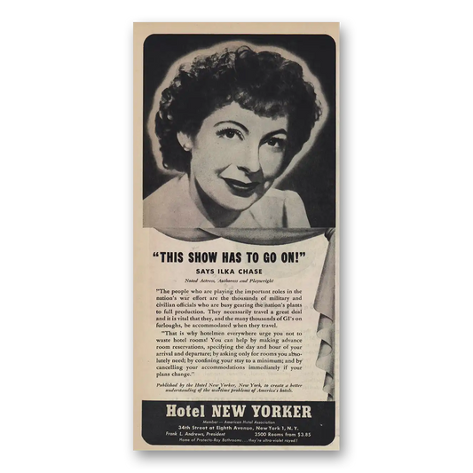 1945 Hotel New Yorker This Show Has To Go On Ilka Chase Vintage Magazine Print Ad