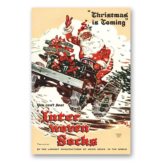 1945 Interwoven Socks Christmas Is Coming Santa Vintage Magazine Print Ad