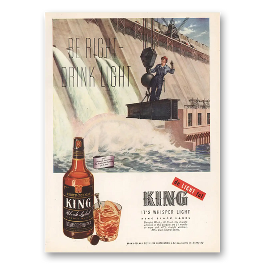 1945 King Whisky Be Right Drink Light Vintage Magazine Print Ad