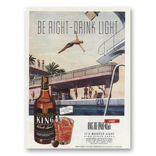 1945 King Whisky Be Right Drink Light Diving Vintage Magazine Print Ad