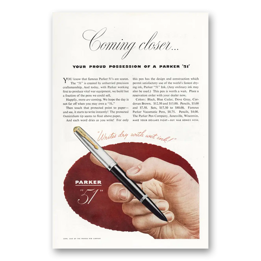 1945 Parker 51 Pen Coming Closer Proud Possession Vintage Magazine Print Ad