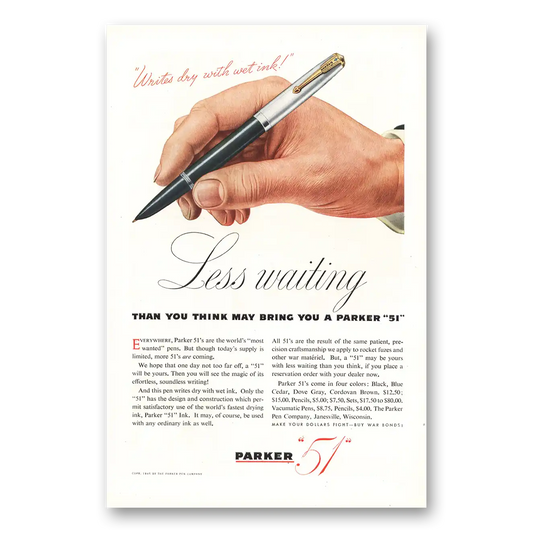 1945 Parker 51 Pen Less Writing Than You Think May Bring Vintage Magazine Print Ad