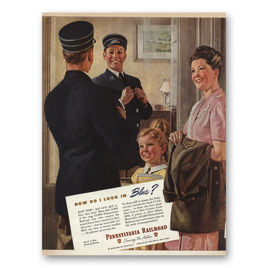 1945 Pennsylvania Railroad How Do I Look In Blue Vintage Magazine Print Ad