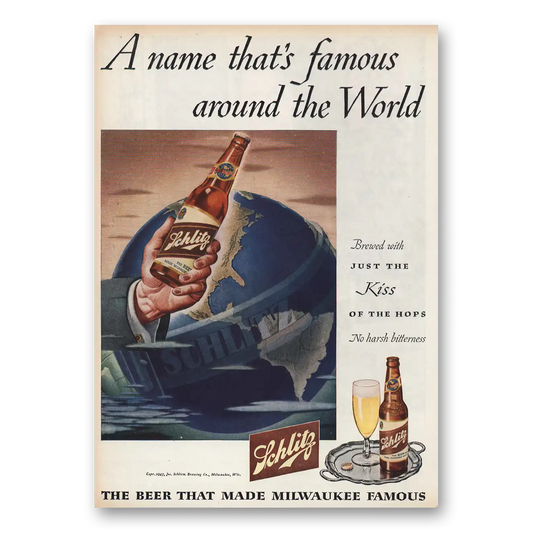 1945 Schlitz Beer Name Famous Around the World Vintage Magazine Print Ad