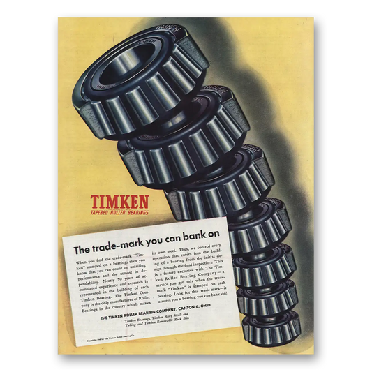 1945 Timken Trade Mark You Can Bank On Vintage Magazine Print Ad