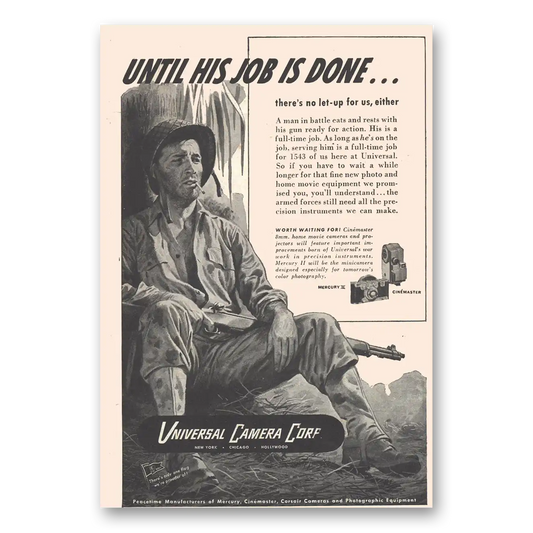 1945 Universal Camera Until His Job Is Done Vintage Magazine Print Ad