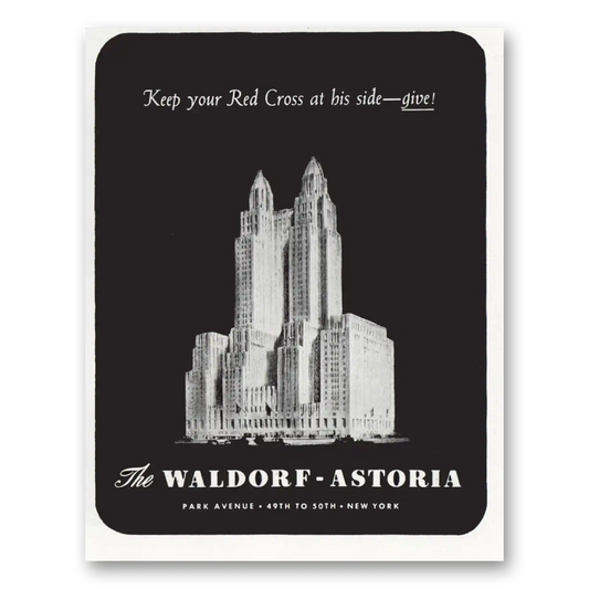 1945 Waldorf Astoria Keep Your Red Cross At His Side Vintage Magazine Print Ad