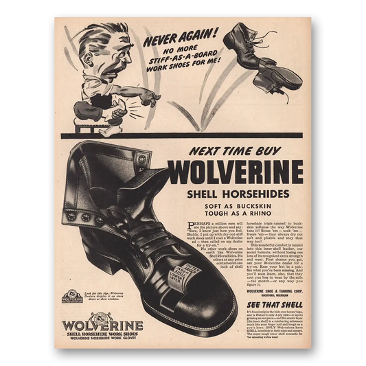 1945 Wolverine Work Shoes No More Stiff As Board Work Shoes Vintage Magazine Print Ad