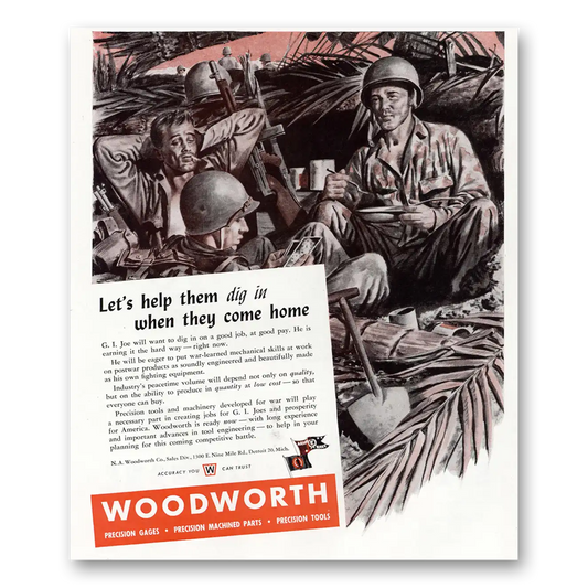 1945 Woodworth Lets Help Them Dig In When They Come Home Vintage Magazine Print Ad