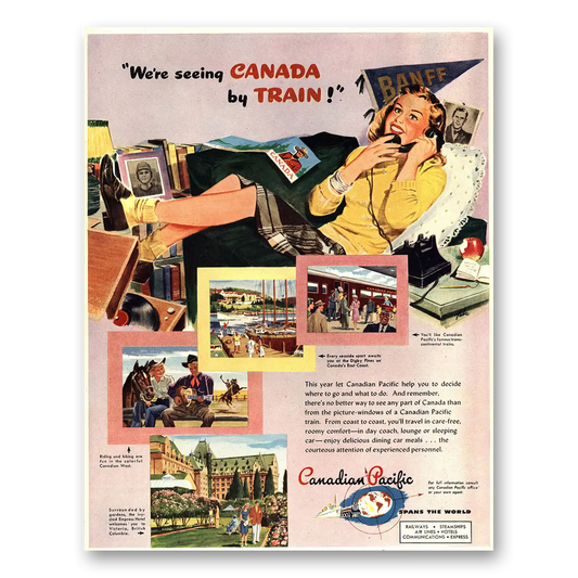 1946 Canadian Pacific We're Seeing Canada By Train Vintage Magazine Print Ad