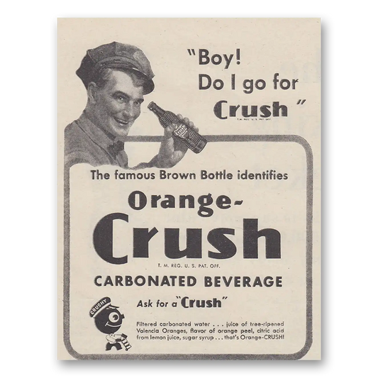 1946 Orange Crush Boy Do I Go For Crush Vintage Magazine Print Ad