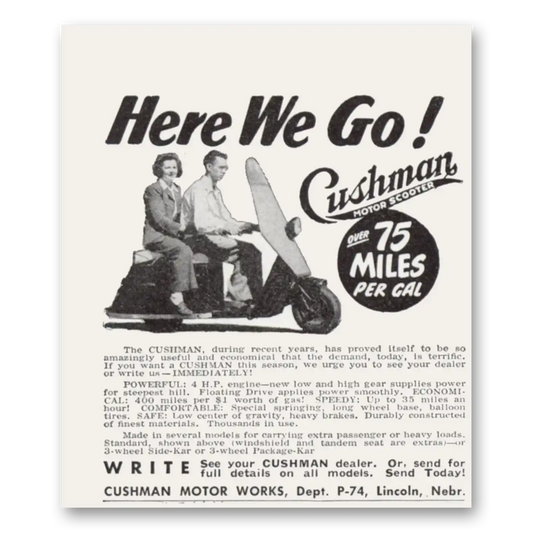 1946 Cushman Motors Here We Go 75 Miles Per Gal Vintage Magazine Print Ad