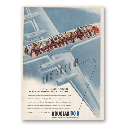 1946 Douglas DC6 Coming Soon Vintage Magazine Print Ad