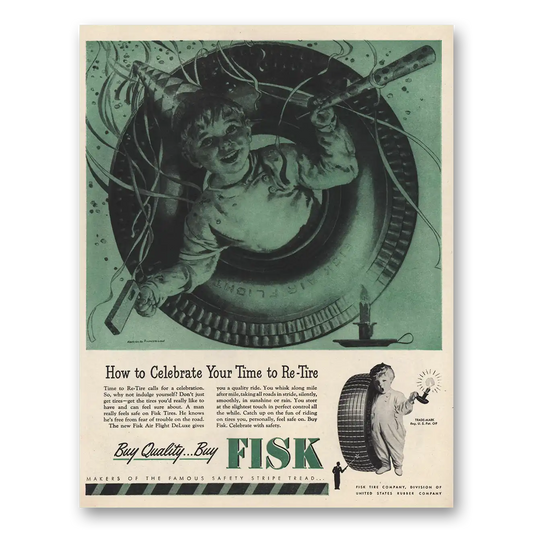 1946 Fisk Tires Celebrate Your Time to Re Tire Vintage Magazine Print Ad