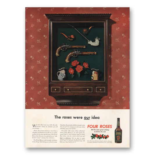 1946 Four Roses The Roses Were Our Idea Vintage Magazine Print Ad