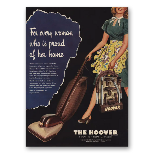 1946 Hoover Vacuum For Every Woman Who Is Proud of Her Home Vintage Magazine Print Ad