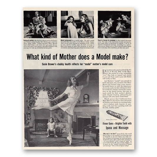 1946 Ipana Toothpaste What Kind of Mother Does a Model Make Susie Brewer Vintage Magazine Print Ad