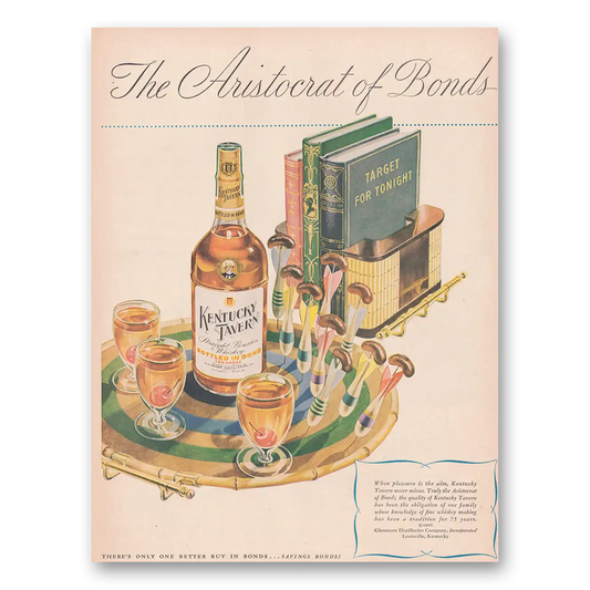 1946 Kentucky Tavern Whiskey Aristocrat of Bonds Vintage Magazine Print Ad